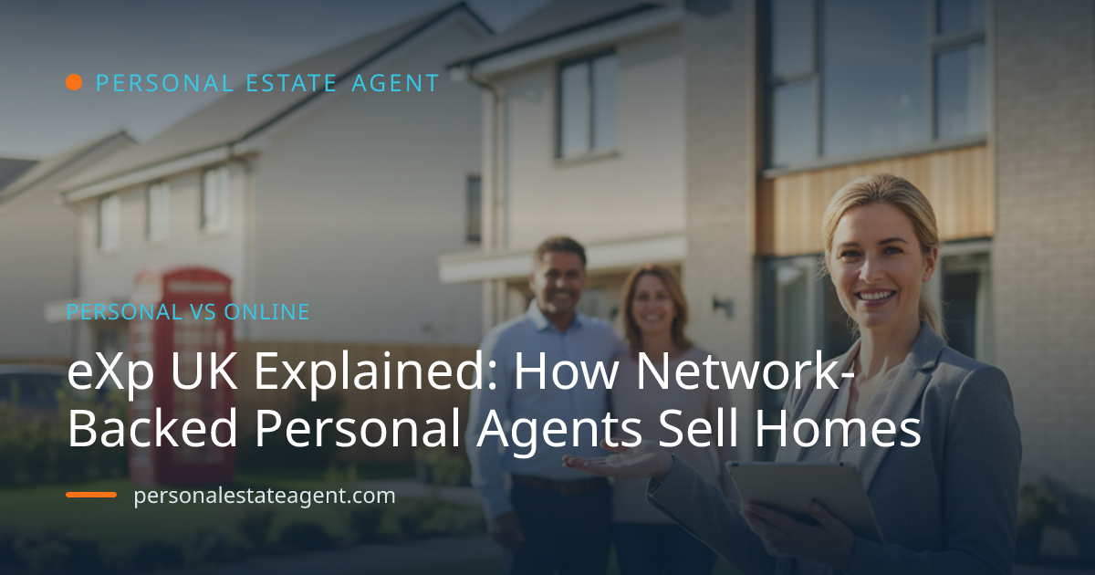 eXp UK Explained: How Network-Backed Personal Agents Sell Homes